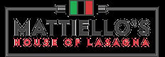 Mattiello's House of Lasagna